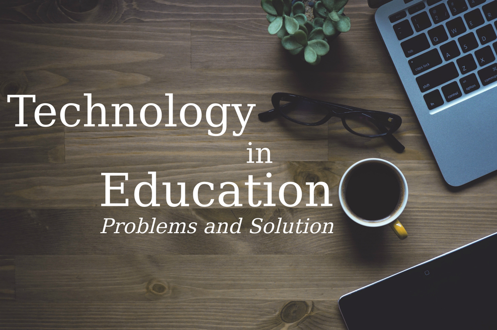 technology in education problems