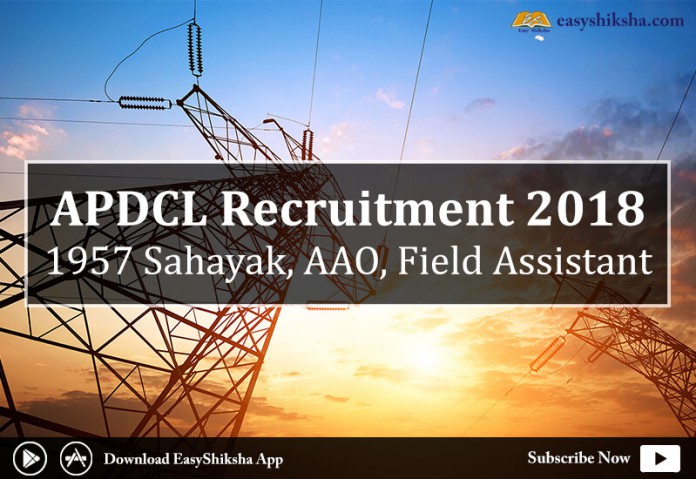 APDCL, APDCL recruitment 2018, sahayak
