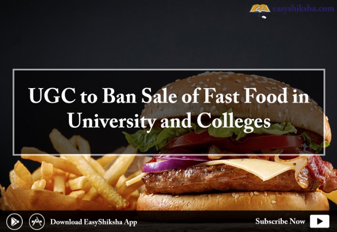 UGC, Fast Food in University and Colleges
