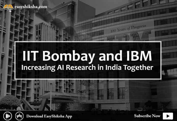 IIT Bombay, IIT-B, IBM, IBM and IIT Bombay working on AI