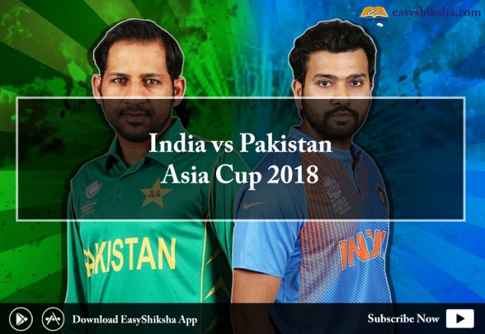 India vs Pakistan, Asia Cup 2018