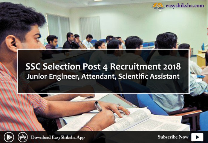 SSC Post 4, SSC Selection Post 4 2018, SSC Recruitment, SSC Selection Post 4 Recruitment,