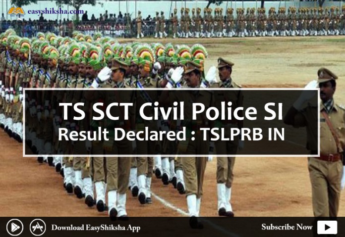 TS SCT, TS SCT Civil Police SI Result