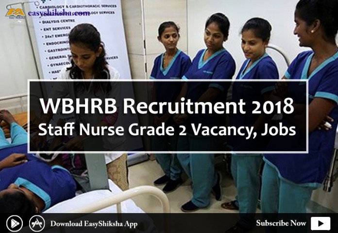 WBHRB Recruitment, WBHRB Staff Nurse Grade 2, Staff Nurse Grade 2,