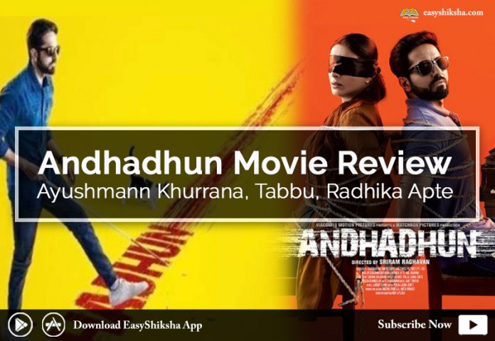 Andhadhun Movie Review