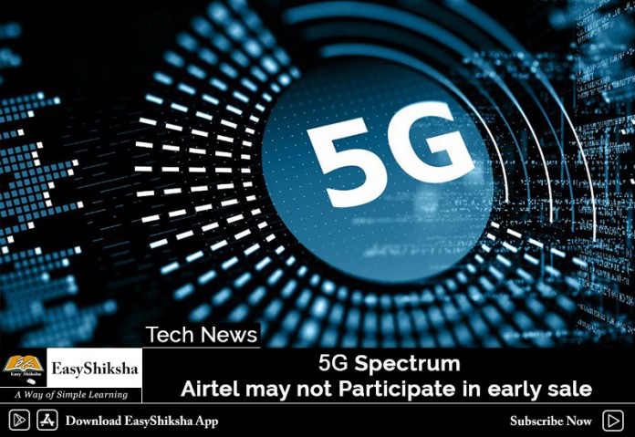 5G Spectrum, Airtel