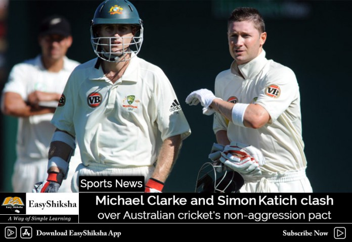 Clarke and Katich clash over Australian cricket's non-aggression pact