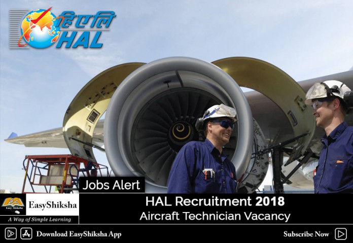 HAL Aircraft Technician, Aircraft Technician, HAL Recruitment, HAL Recruitment 2018