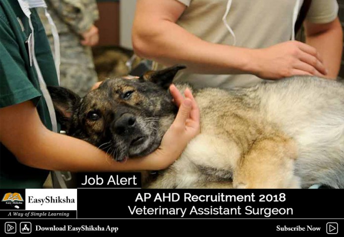 AP AHD Recruitment 2018, AP AHD VAS Vacancy 2018, AP AHD Veterinary Assistant Surgeon