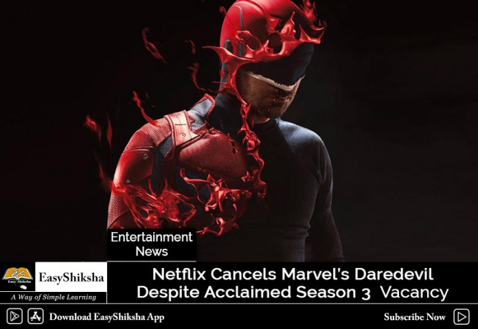 Netflix Cancels Marvel’s Daredevil Despite Acclaimed Season 3