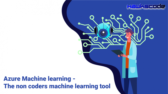 Azure Machine learning - The non coders machine learning tool