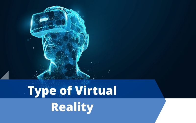 Types Of Virtual Reality EasyShiksha