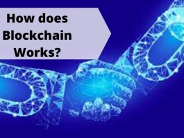 How does Blockchain works?