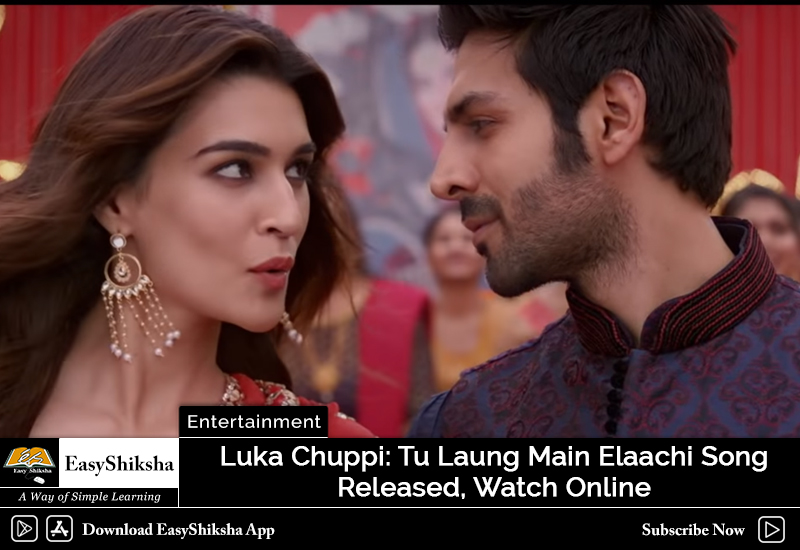 Tu Laung Main Elaachi Download Luka Chuppi MP4 MP3 Video Song Lyrics