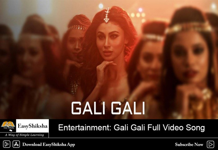 gali gali song, gali gali video song, mouni roy