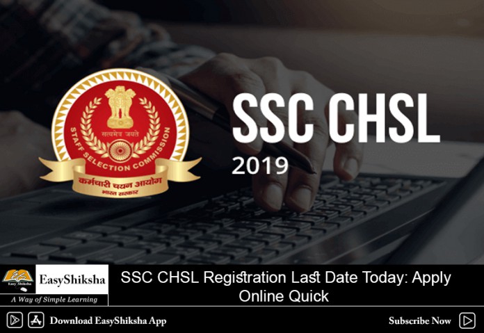 SSC CHSL Registration, Last Date