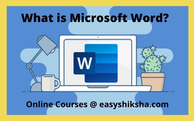 What is Microsoft Word?