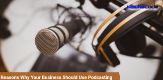Reasons Why Your Business Should Use Podcasting