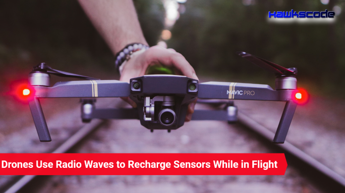 Drones Use Radio Waves to Recharge Sensors While in Flight
